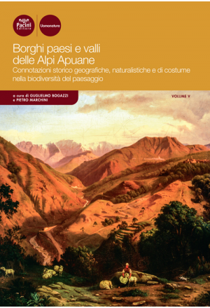 Borghi paesi e valli delle Alpi Apuane - Vol. 4