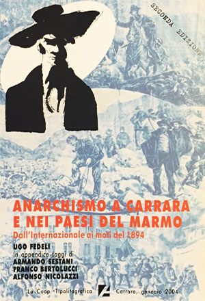 Anarchismo a Carrara e nei paesi del marmo