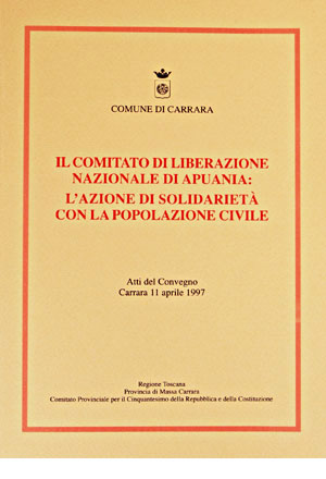 Il Comitato di Liberazione Nazionale di Apuania