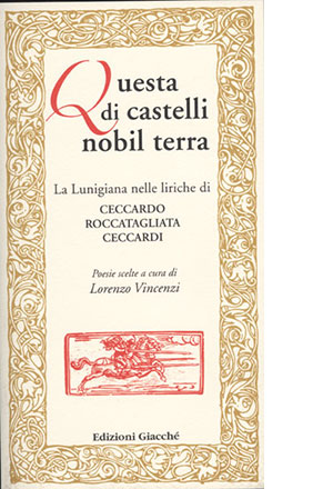 Questa di castelli nobil terra