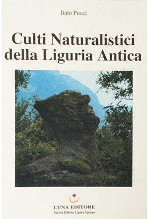 Culti Naturalistici della Liguria Antica